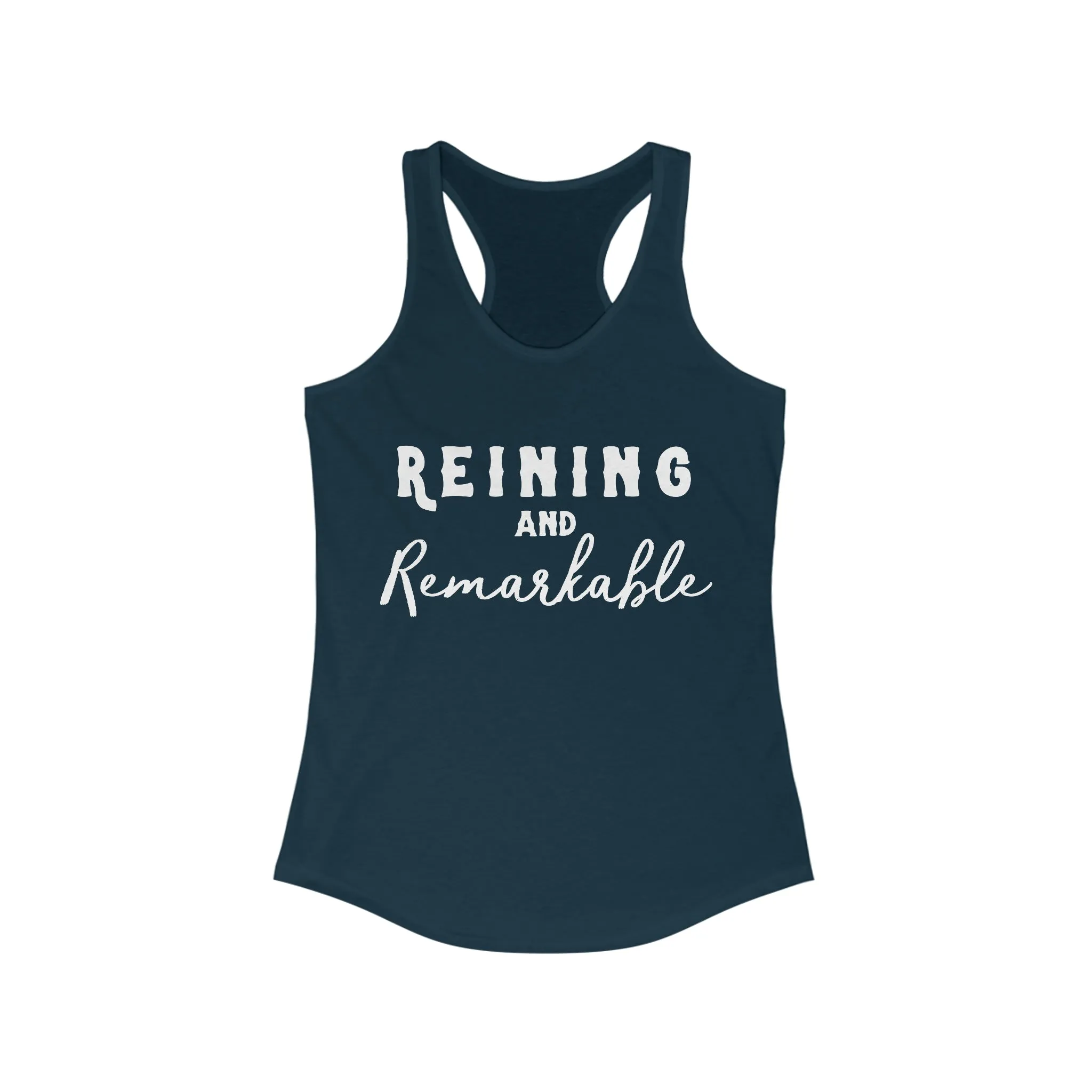 Reining & Remarkable Racerback Tank