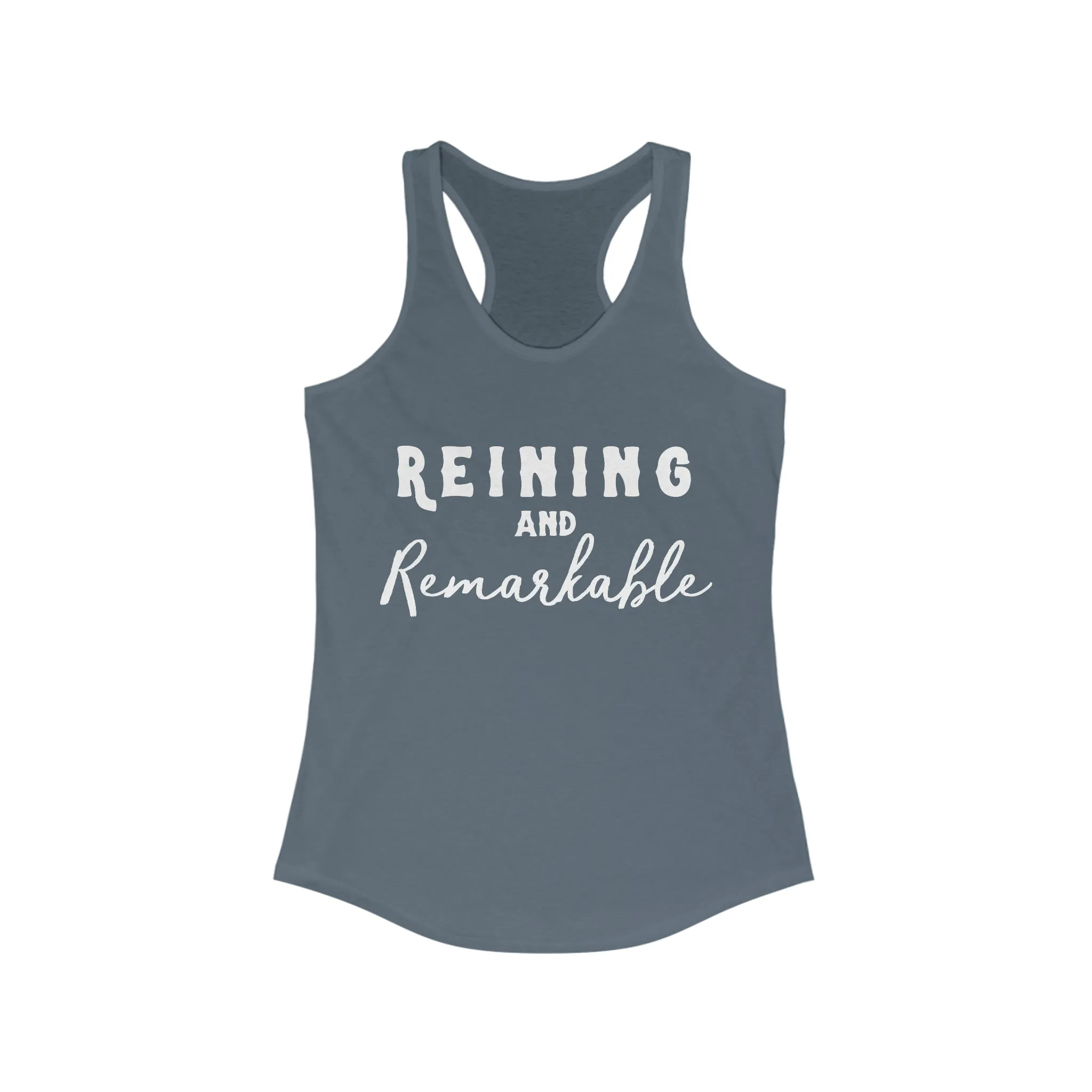 Reining & Remarkable Racerback Tank